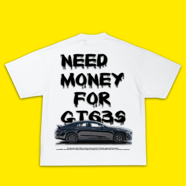 Need Money For GT63S - Тениска "Oversized"