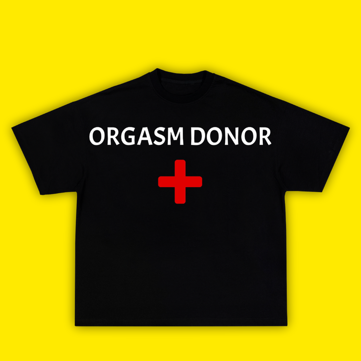 Orgasm Donor - Тениска - Laughexe