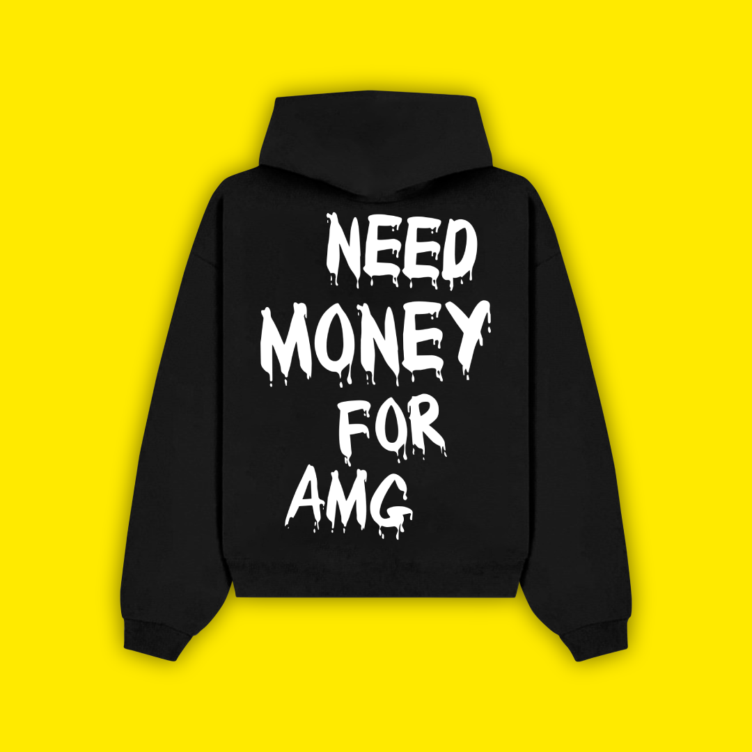 Need Money For AMG - Суичър