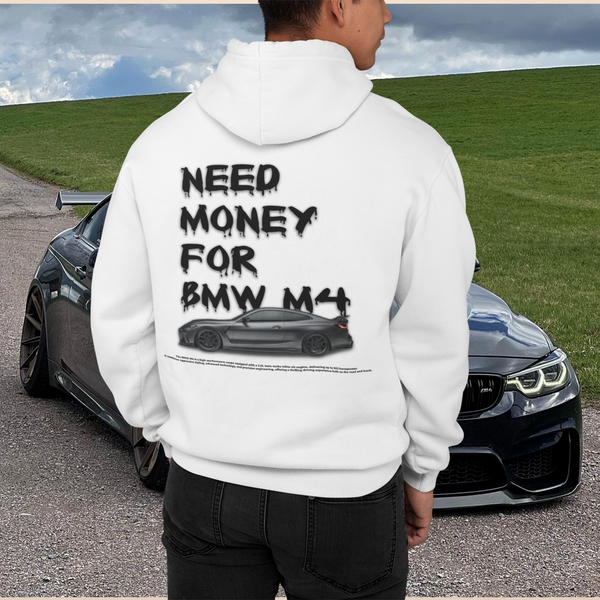 Need Money For BMW M4 - Суичър