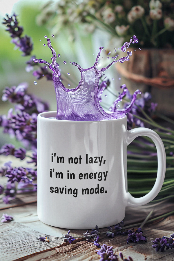 I'm not lazy, i'm in energy saving mode - Чаша